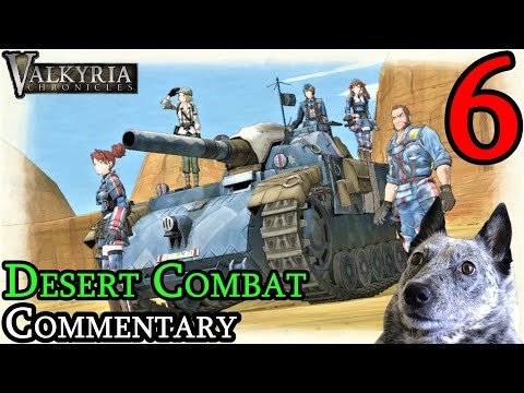 Battle of the Barious Desert! Valkyria Chronicles Walkthrough (Part 6)