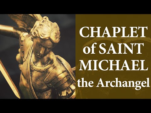 THE CHAPLET of SAINT MICHAEL THE ARCHANGEL