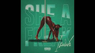 Isaiah - She A Freak