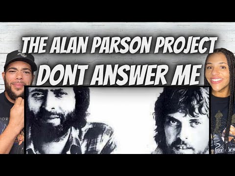 DREAMY!| FIRST TIME HEARING The Alan Parson Project -  Don't Answer Me REACTION