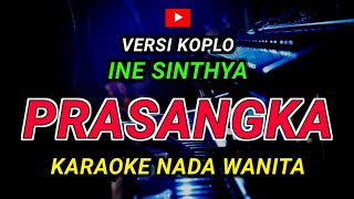 Download lagu PRASANGKA - KARAOKE Nada Wanita - Versi Koplo ( INE SINTHYA ) mp3 Download lagu PRASANGKA - KARAOKE Nada Wanita - Versi Koplo ( INE SINTHYA ) mp3
