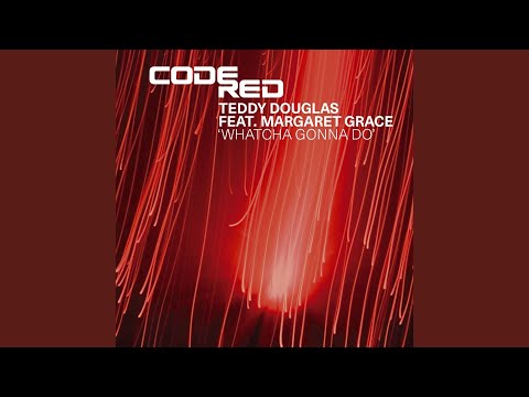 Whatcha Gonna Do (feat. Margaret Grace)