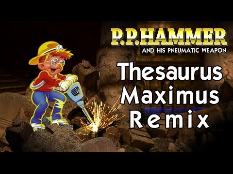 P.P. Hammer - Thesaurus Maximus Remix