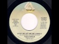 Paul Davis - Love Or Let Me Be Lonely (Single Version) (1982)