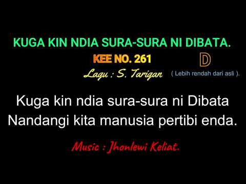 KEE 261 (Karaoke Version).D (lebih rendah).  KUGA KIN NDIA SURA-SURA NI DIBATA.