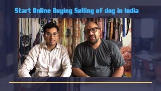 Save Breeder | Breeding Business - Start Online Buying Selling of dog in India - Bhola Shola