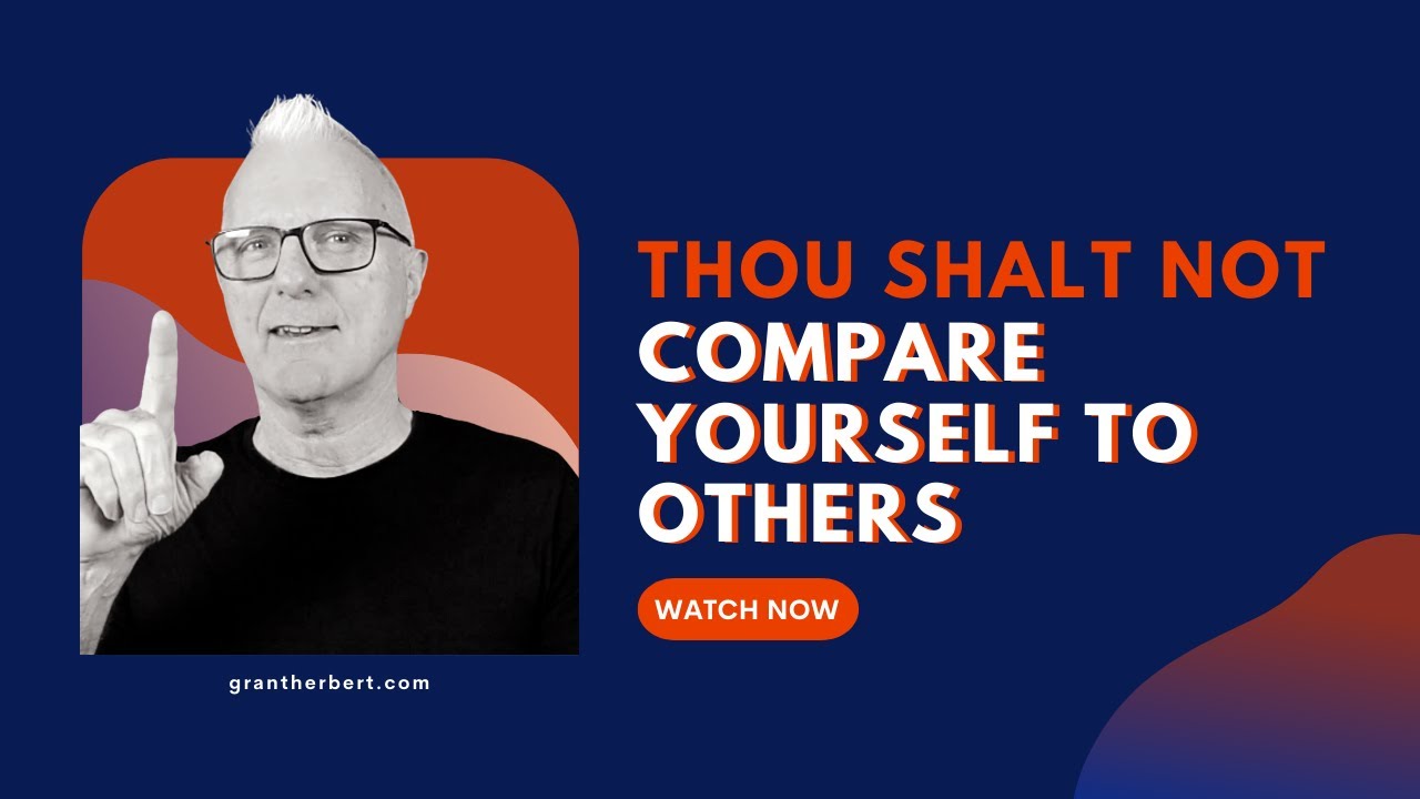 Thou Shalt Not Compare Yourself to Others