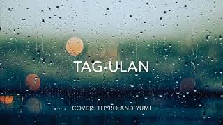 TAG-ULAN - Thyro &amp; Yumi