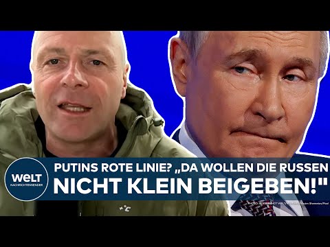 UKRAINE-KRIEG: Die rote Linie von Wladimir Putin? "Da wollen die Russen nicht klein beigeben!"