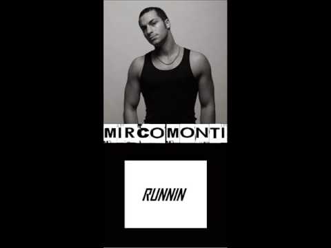MIRCO MONTI "RUNNIN"