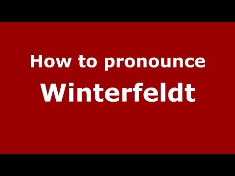 How to pronounce Winterfeldt (Germany/German) - PronounceNames.com