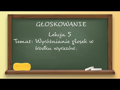 Głoskowanie - lekcja 5