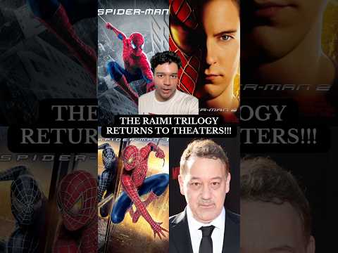 The Sam Raimi Spider-Man Trilogy Returns To Theaters (AGAIN)