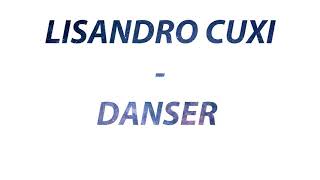 🎧🎵 LISANDRO CUXI - DANSER (8D AUDIO MUSIC)