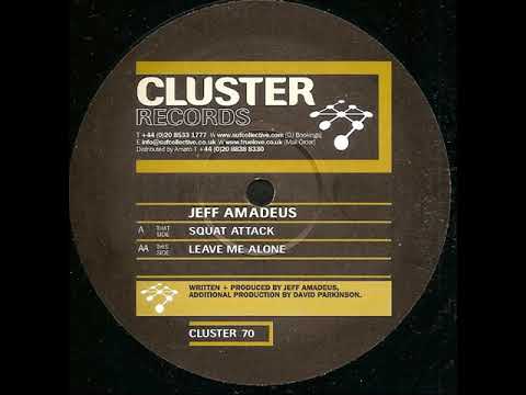 Jeff Amadeus - A - Squat Attack - Cluster Records - [cluster070] - 2005