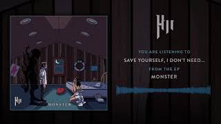 Save Yourself, I Don't Need... Music Video