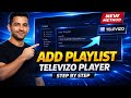 How To Setup Playlist In Televizo Player