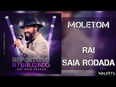 MOLETOM - Raí Saia Rodada (Áudio Oficial)
