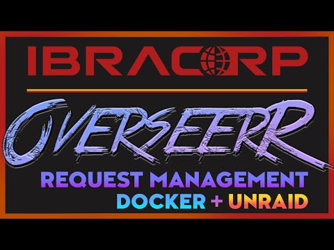 The Ultimate Unraid Overseerr Tutorial: Best Requests Unveiled