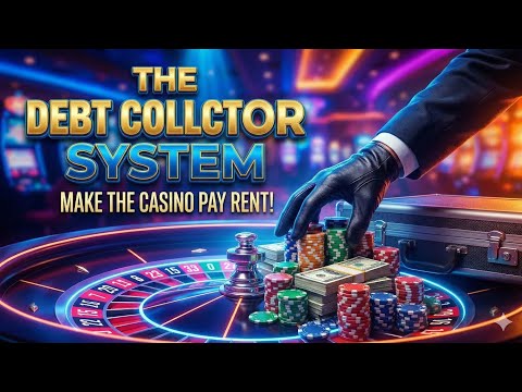Make the Casino Pay RENT! 🏠 (The Debt Collector Strategy)