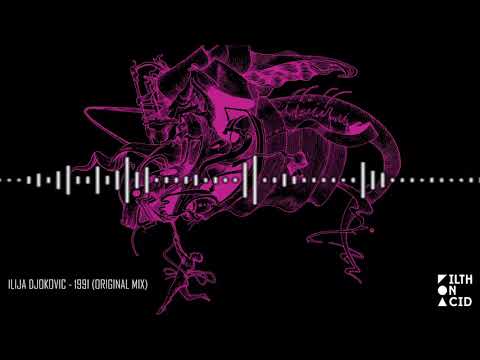 Ilija Djokovic - 1991 (Original Mix)