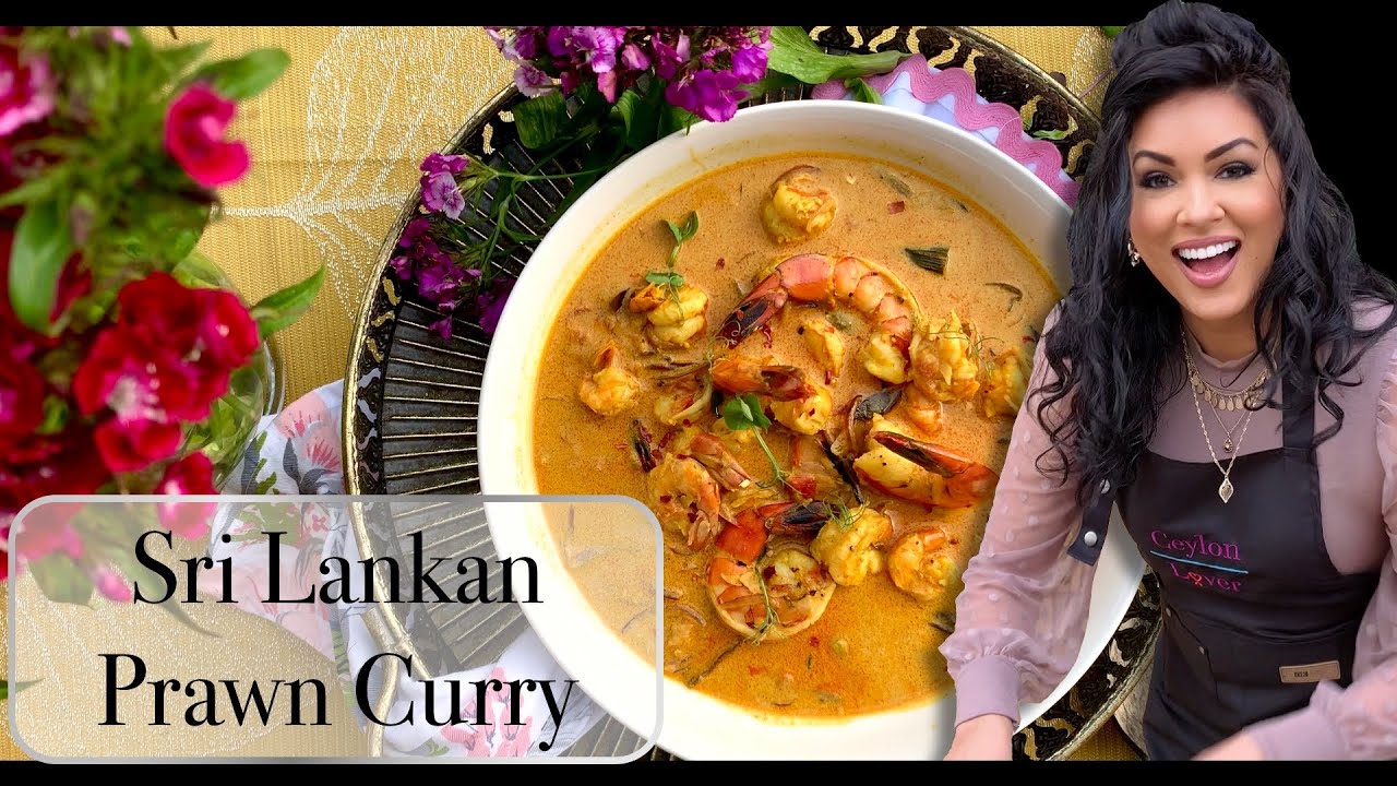 The Best Sri Lankan PRAWN CURRY Cooked To Perfection - Cooking With Ceylon Lover