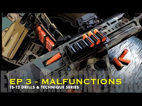 EP 3 "MALFUNCTIONS" TS-12 DRILLS & TECHNIQUE SERIES  | THE GREATEST TACTICAL SEMIAUTO | IWI TAVOR