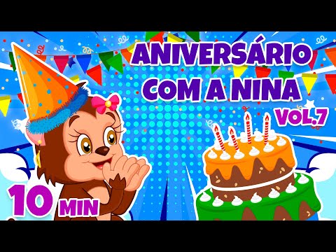 Aniversário com a Nina Vol. 7 - Giramille 10 min | Desenho Animado Musical