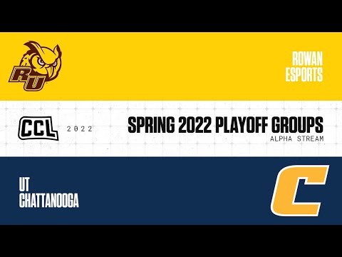 Rowan Esports vs UT Chattanooga | Spring 2022 | Playoff Groups