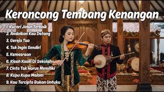 Download lagu KERONCONG NOSTALGIA YANG PALING DI CARI FULL ALBUM mp3
