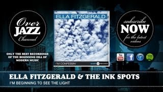 Ella Fitzgerald & The Ink Spots - I'm Beginning To See The Light (1945)