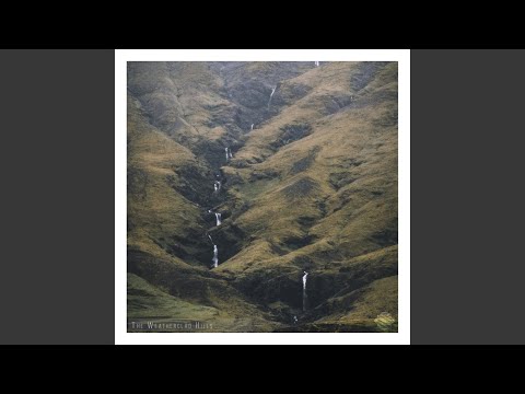 The Weatherclad Hills