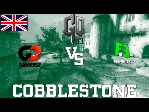 GOCL S1: Flipsid3 vs Gamers2 @ Cobblestone [EN]