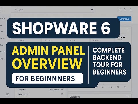 Shopware 6 Admin Panel Overview | Complete Backend Tour for Beginners