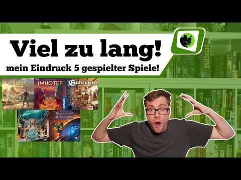 Ich kam, sah und Brettspiele #27 - Viel zu lang! - 5 Spiele im Schnelldurchlauf