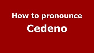 How to pronounce Cedeno
