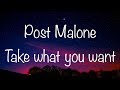 Post Malone Take What You Want Lyrics Video