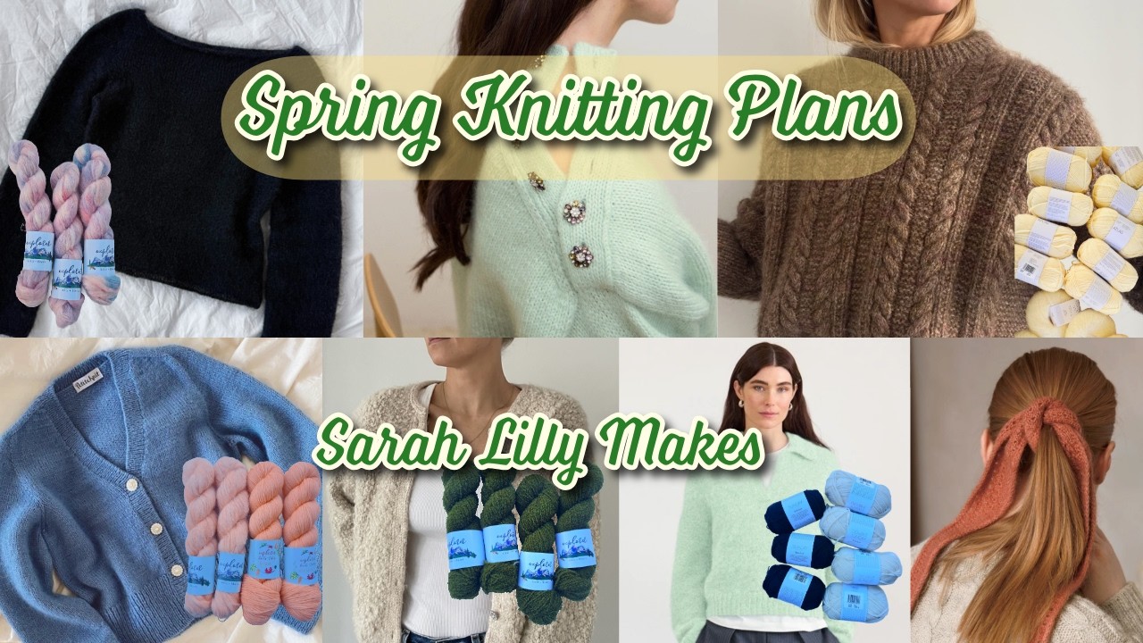 Spring Knitting Plans | Sandnes, CocoAmour, Petiteknit & Explorer Knits Heavy | Sarah Lilly Makes