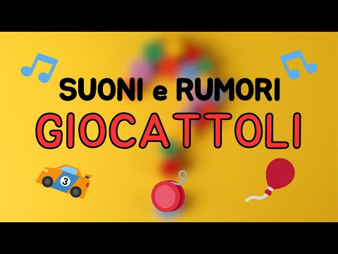 🎵 Suoni e Rumori da Indovinare - Giocattoli - Audio Quiz 🎵
