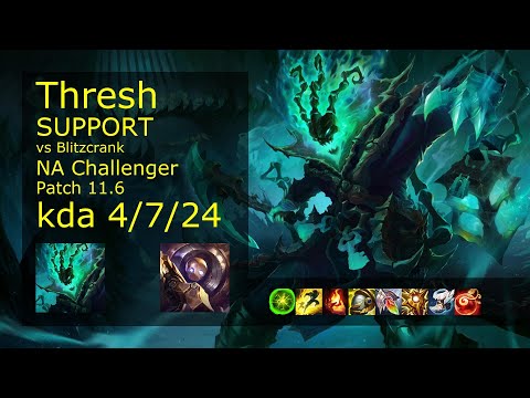 Thresh Support vs Blitzcrank - NA Challenger 4/7/24 Patch 11.6 Gameplay