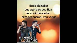 Deixa ela saber   Henrique e juliano letra
