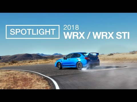 The New 2018 Subaru WRX and WRX STI | Spotlight