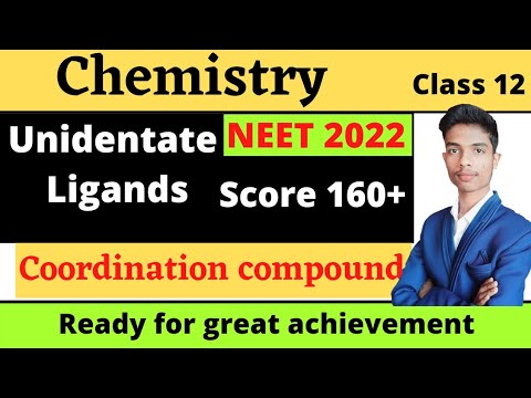 Unidentate Ligands | Monodentate Ligands Coordination Compounds | Chemistry | Class 12 | NEET2022