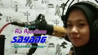 Download lagu SAYANG. cover Ria Agustiana. Cipt, Roma Irama mp3