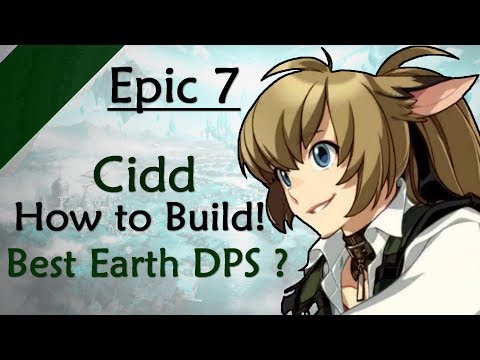 [Guide] Epic 7: Cidd Build Guide - Everything You Need To Know!!