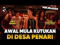 AWAL KUTUKAN DI DESA PENARI ️ PENJELASAN FILM BADARAWUHI Mstory Vol 234