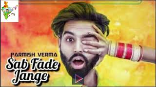 Sab Fade Jange - Parmish Verma