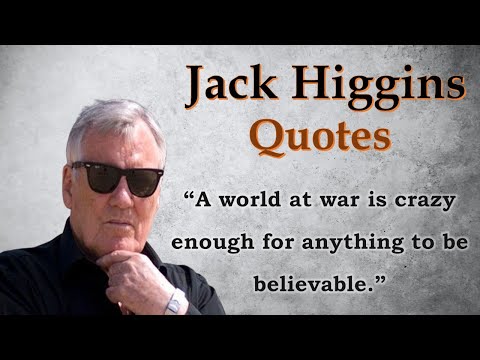 Jack Higgins Quotes | Author of The Eagle has Landed