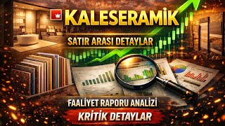 Kaleseramik (Klser) Faaliyet Raporu Analizi -Dikkat Çeken Detaylar.