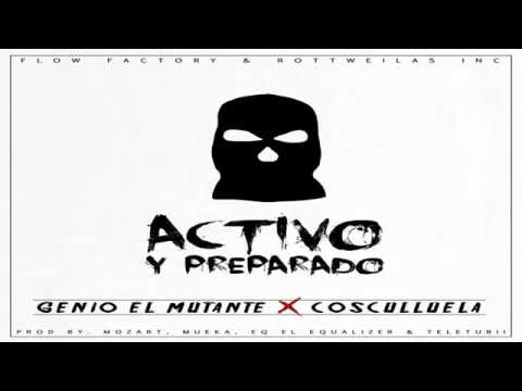 Genio Ft Cosculluela - Activo y preparado